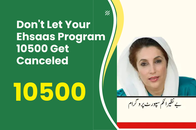 Don't Let Your Ehsaas Program 10500 Get Canceled