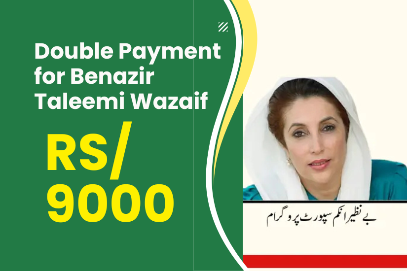 double payment for benazir taleemi wuzaif